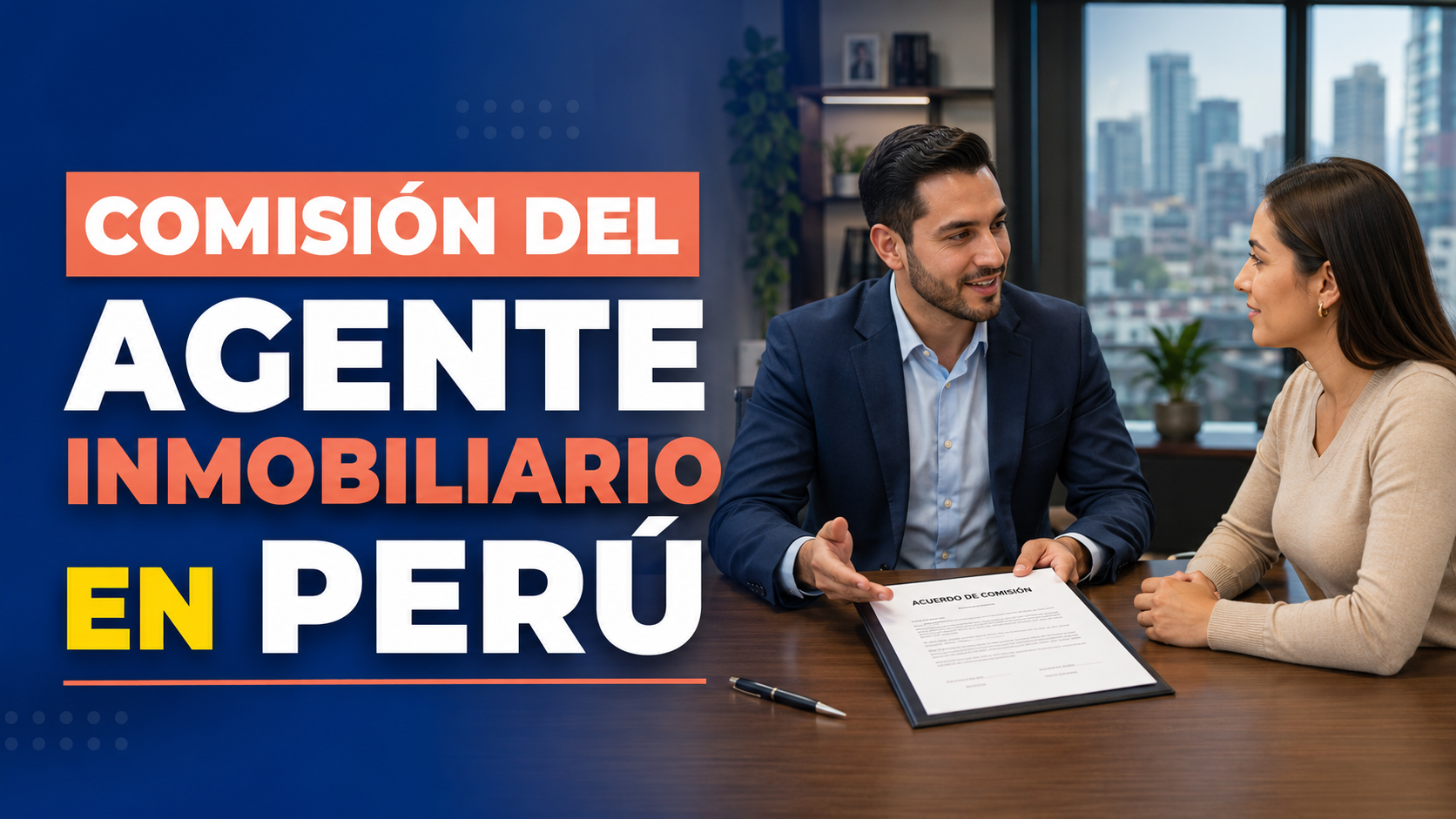 Comisión del agente inmobiliario en Perú: cuánto se cobra y cómo proteger tu pago
