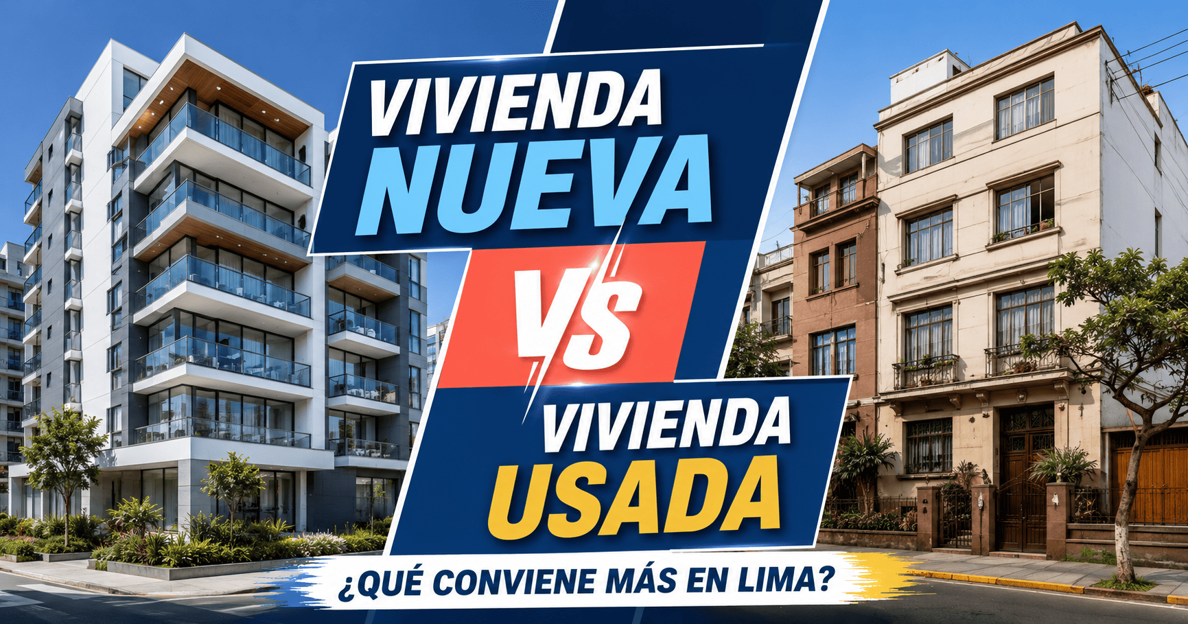 Diferencias entre vivienda nueva o usada en Lima